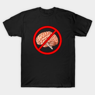 don't brain T-Shirt